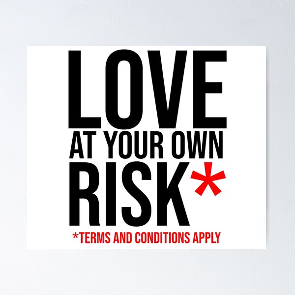 Item preview, Love at your own risk* designed and sold by rsty11.