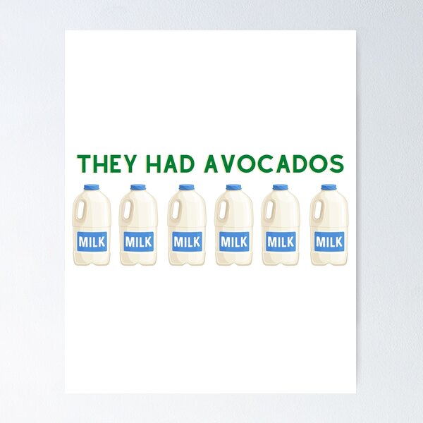 Item preview, They Had Avocados - Programming Humour Meme designed and sold by kimrhyme.