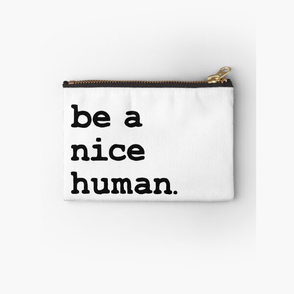 Item preview, Be a nice human designed and sold by foramelie.