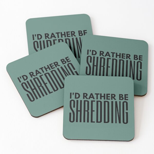Item preview, I'd rather be shredding designed and sold by NomadMessenger.