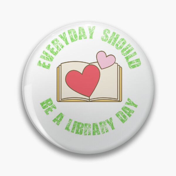 Item preview,  Everyday Should Be A Library Day designed and sold by Beluved.