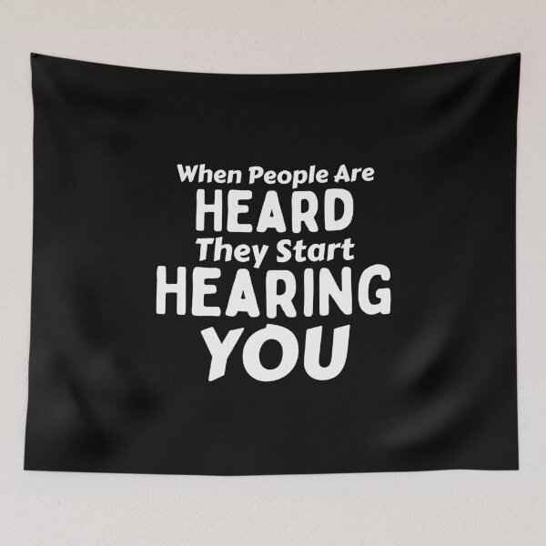 Item preview, When People Are Heard They Start Hearing You designed and sold by Joy Poddar.
