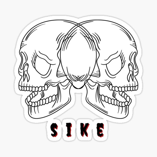 Spooky Double laughing Skulls design "SIKE" Sticker