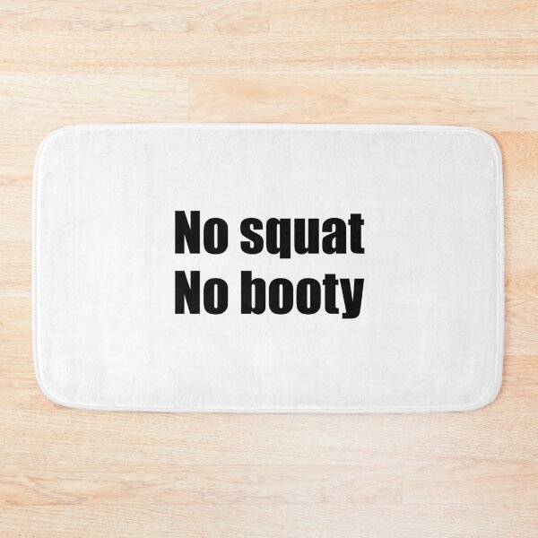 Item preview, No squat no booty designed and sold by PixelCookieDsgn.