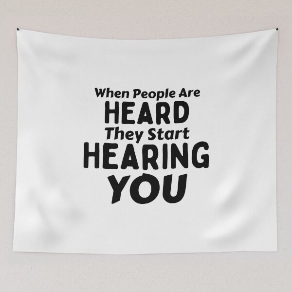 Item preview, When People Are Heard They Start Hearing You designed and sold by Joy Poddar.