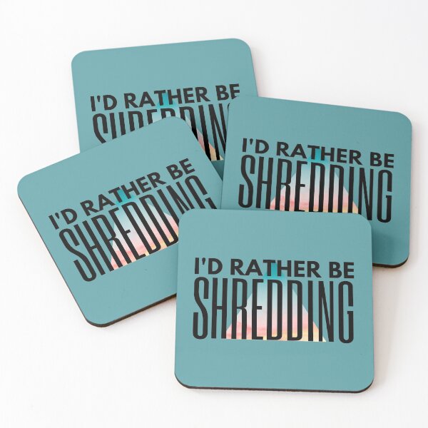 Item preview, I'd rather be shredding designed and sold by NomadMessenger.