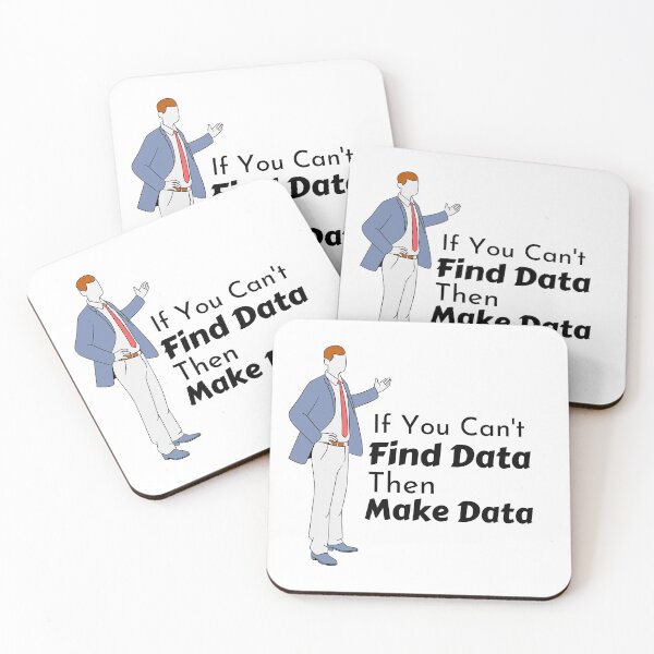 Item preview, If You Cant Find Data Then Make Data designed and sold by Joy Poddar.