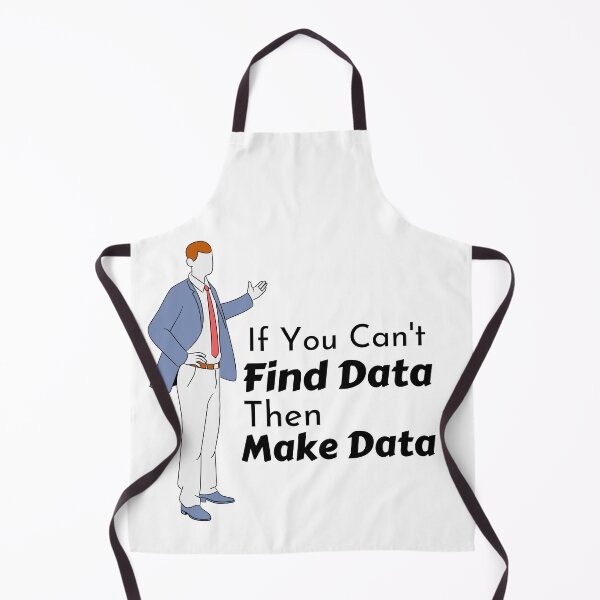 Item preview, If You Cant Find Data Then Make Data designed and sold by Joy Poddar.