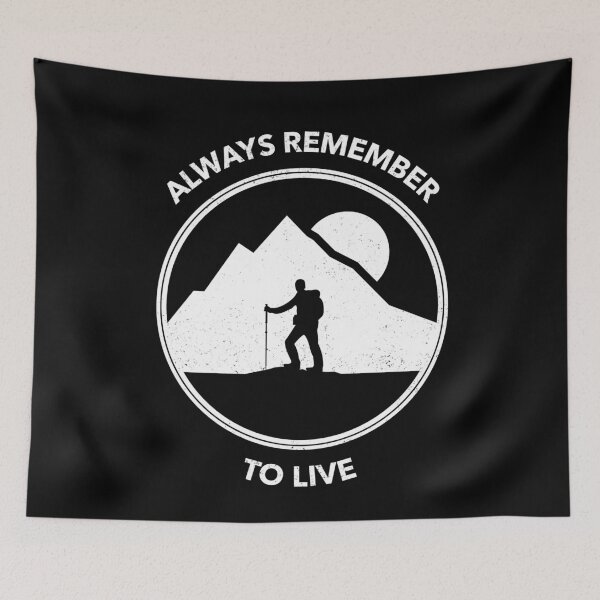 Item preview, Always Remember To Live Outdoor Weekend designed and sold by OldCamp.