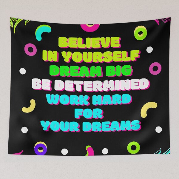 Item preview, Believe in Yourself, Dream Big, Work Hard for your Dreams Quotes with neon designed and sold by BlancaQstyle.
