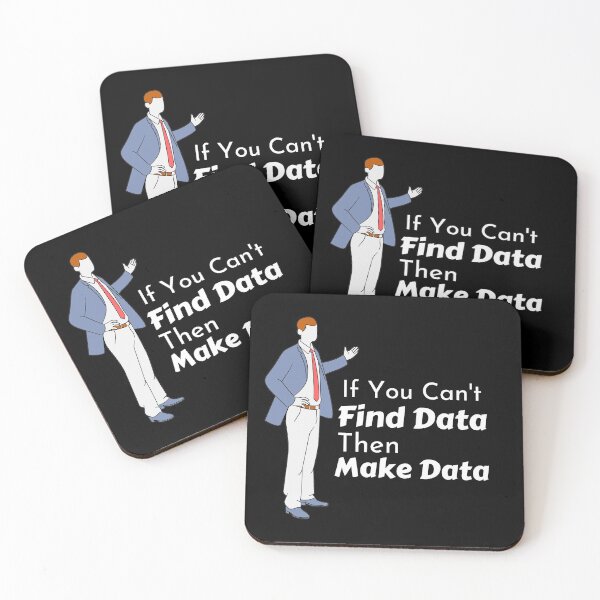 Item preview, If You Cant Find Data Then Make Data designed and sold by Joy Poddar.