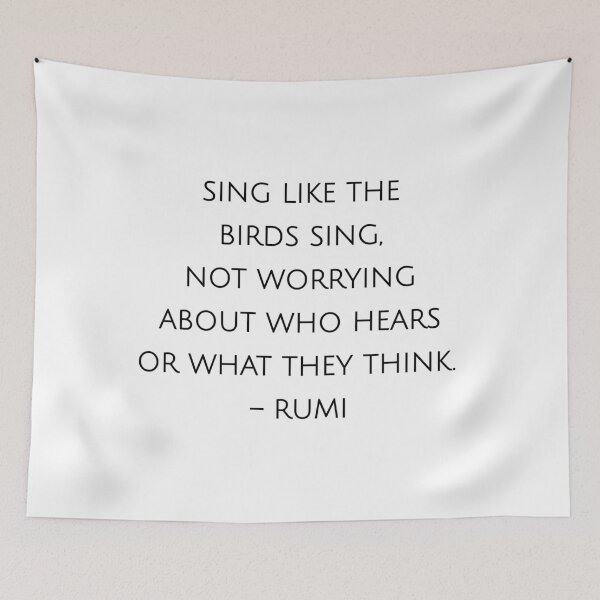 Item preview, Sing like the birds sing, not worrying about who hears or what they think. - Rumi quotes designed and sold by Inspirationmotivation.