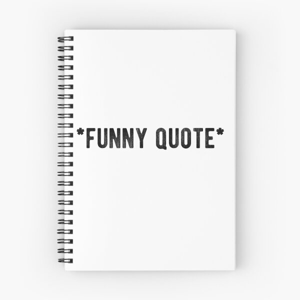 Item preview, *funny quote* Quote Design designed and sold by AritraSur.