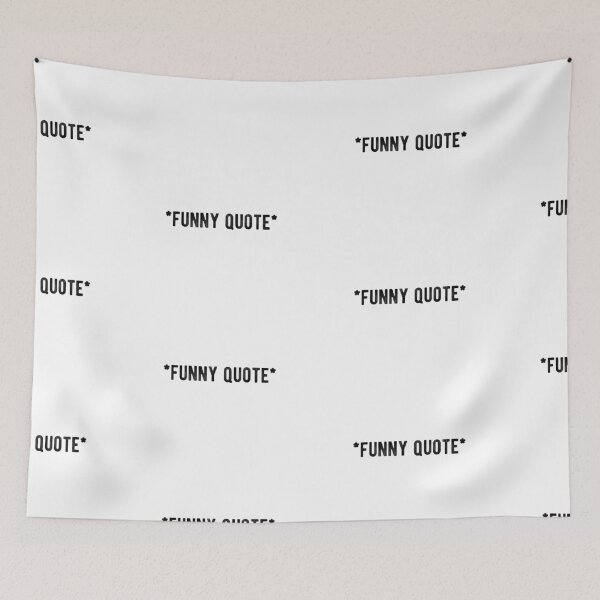 Item preview, *funny quote* Quote Design designed and sold by AritraSur.