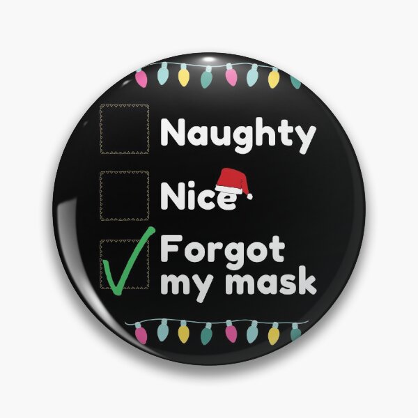 Item preview, Naughty Nice Forgot My  designed and sold by TeensArts.