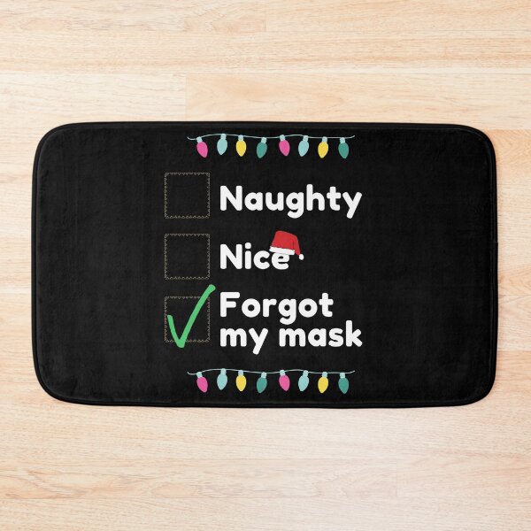 Item preview, Naughty Nice Forgot My  designed and sold by TeensArts.