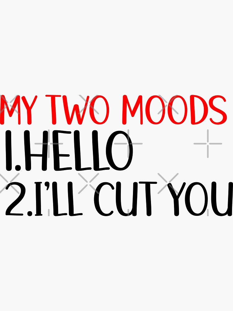 Womens My Two Moods Funny T shirt Novelty Humor Sarcastic Cool Graphic  Hilarious