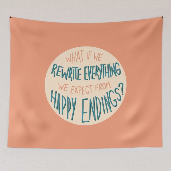 Item preview, What if we rewrite everything we expect from happy endings? designed and sold by itsseameh.