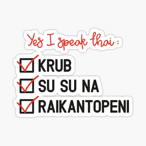 Item preview, Yes I speak thai : krub, su su na, raikantopeni designed and sold by JulieMimosa.