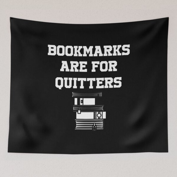 Item preview, Copy of Bookmarks Are For Quitters designed and sold by yass101.