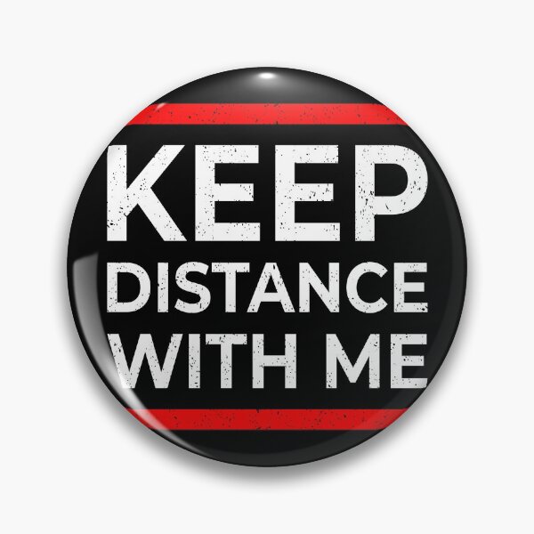 Item preview, Keep Distance With Me designed and sold by SiddharthaMoon.