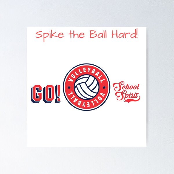 Item preview, Spike the Ball Hard! designed and sold by POSITIVE4EVA.