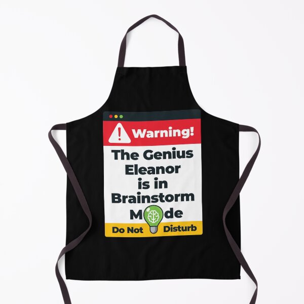 Item preview, Eleanor Name - Warning The Genius Eleanor is in Brainstorm Mode designed and sold by elhefe.