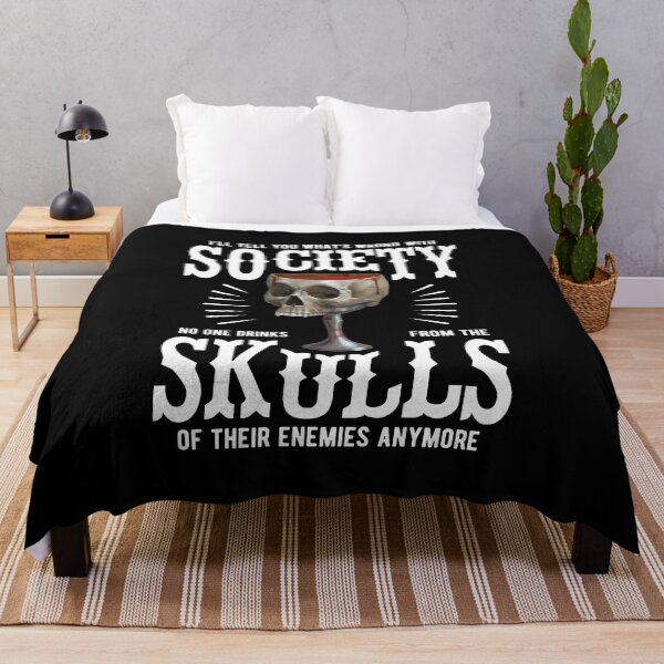 Item preview, What's Wrong With Society - No One Drinks From the Skulls of Enemies Anymore designed and sold by Mystik-Media.