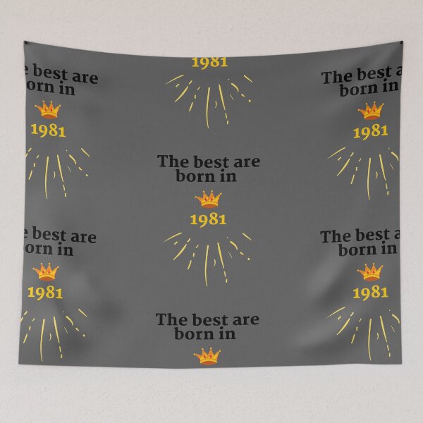 Item preview, The best were born in 1981 designed and sold by HappinessTrade.