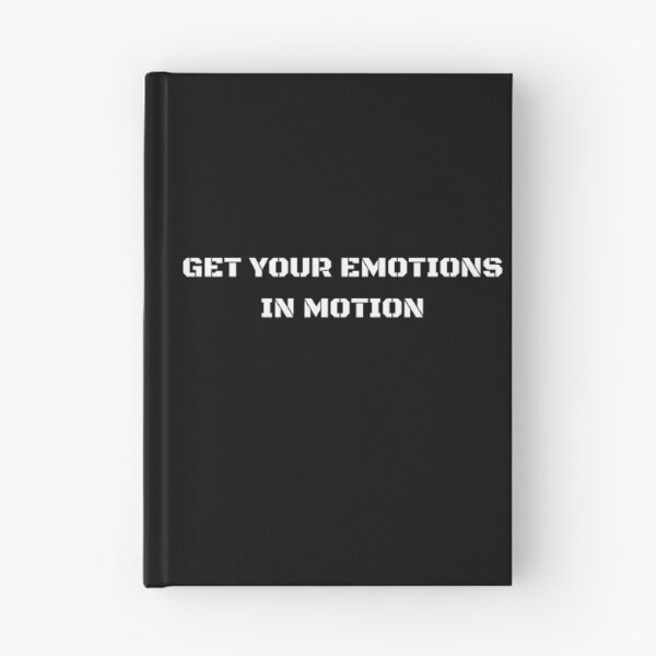 Item preview, Get Your Emotions In Motion. Funny Gift For Friends. designed and sold by PrettyAmazing.