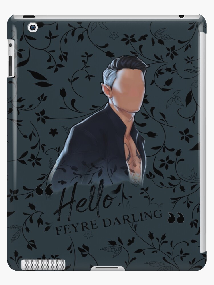 Rhysand Hello, Feyre Darling - ACOTAR | iPad Case & Skin
