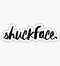 Shuckface, shuck, The Maze Runner / Scorch Trials Sticker