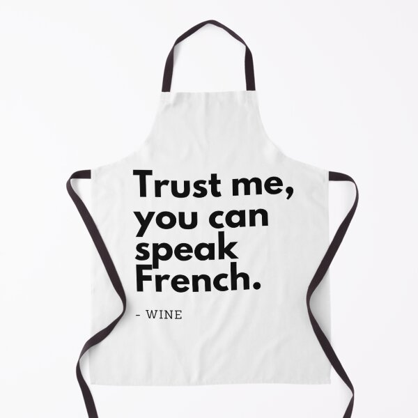 Item preview, TRUST ME YOU CAN SPEAK FRENCH Funny Wine Quote designed and sold by a-little-ink.
