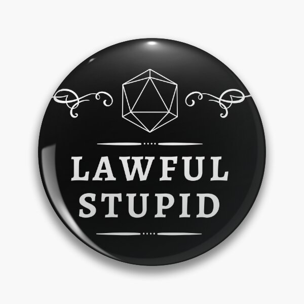 Item preview, Lawful Stupid DnD Allignment designed and sold by MickTilio.
