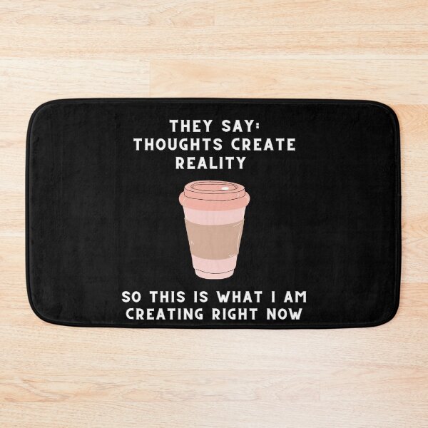 Item preview, Thoughts Create Reality - Coffee designed and sold by Trucutruh.