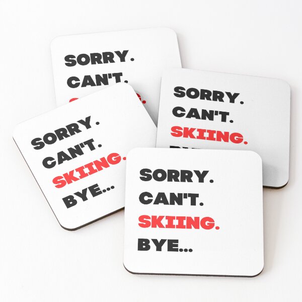 Item preview, Sorry. Can't. Skiing. Bye. designed and sold by TheGreenGoat.