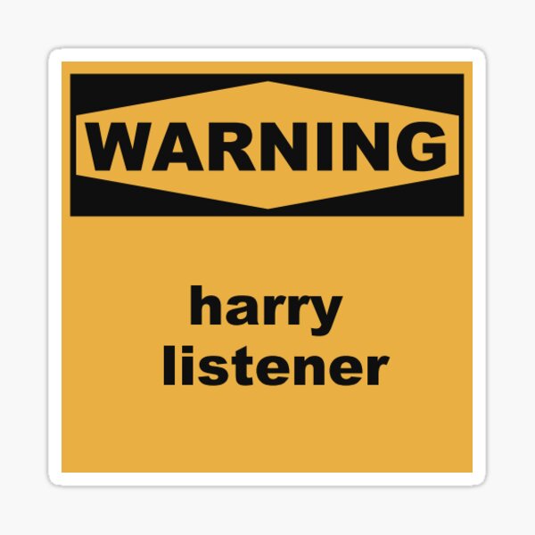 Warning Harry Listener Sticker