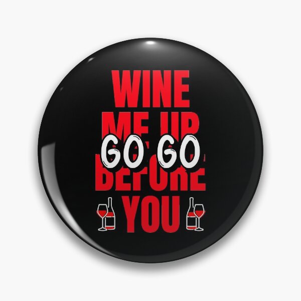 Item preview, Funny Wine Pun designed and sold by MoonsmileProd.