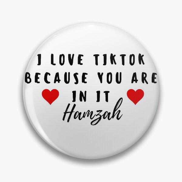 Item preview, i love tiktok beacuse you are in it hamzah designed and sold by MoreArt15.