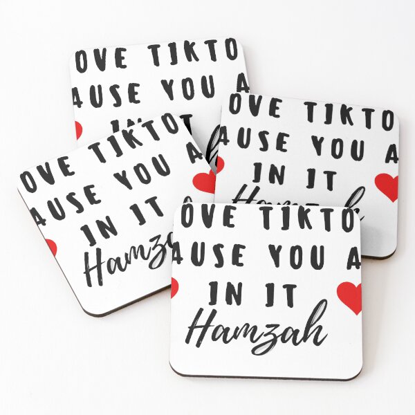 Item preview, i love tiktok beacuse you are in it hamzah designed and sold by MoreArt15.