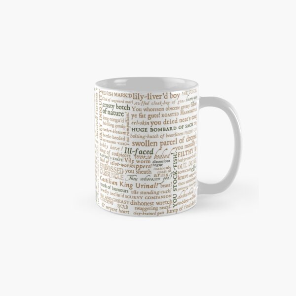 Shakespeare's Insults Collection - Revised Edition (by incognita) Classic Mug