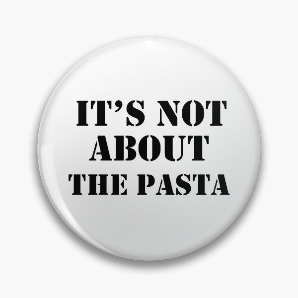 Item preview, IT'S NOT ABOUT THE PASTA sticker designed and sold by BadrLuke01.