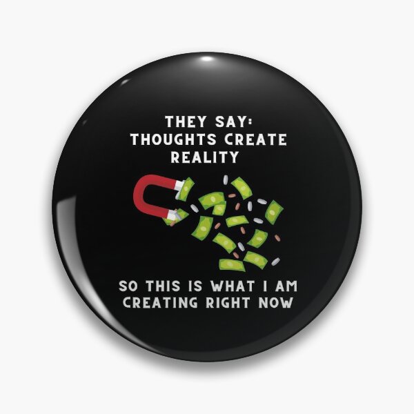 Item preview, Thoughts Create Reality - Money Magnet designed and sold by Trucutruh.