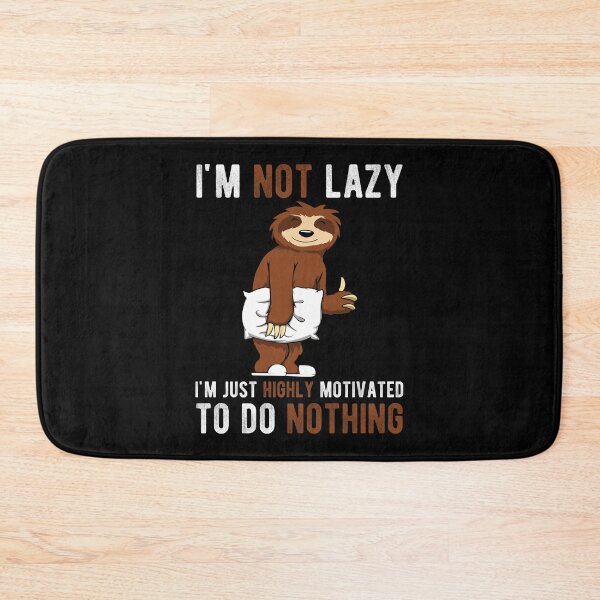 Item preview, Sleepy Sloth I'm not lazy Funny designed and sold by MGO-Design.