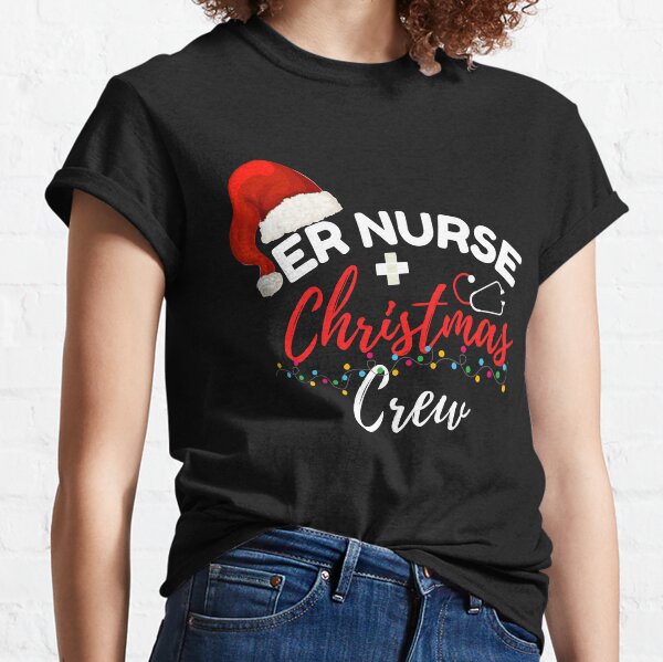 Christmas Nurse T-Shirt Nurse Practitioner Nurse Shirts Nurse Life Shirt Emergency Nurse Registered Nurse Santa'S Hat Nursing Unisex Tee