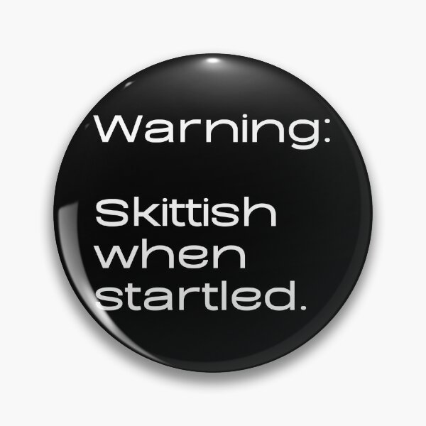 Item preview, Warning: Skittish When Startled designed and sold by WhimsicaliTee.