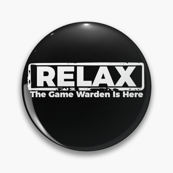 Item preview, Relax Game Warden is here designed and sold by Teelogic.