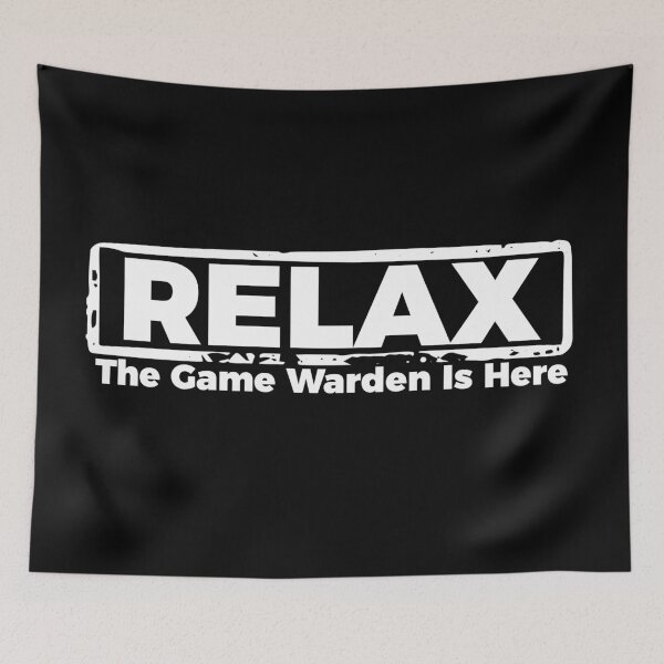 Item preview, Relax Game Warden is here designed and sold by Teelogic.