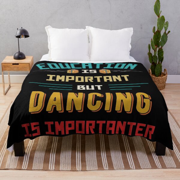 Item preview, Education Is Important But Dancing Is Importanter designed and sold by Joseph Narob.