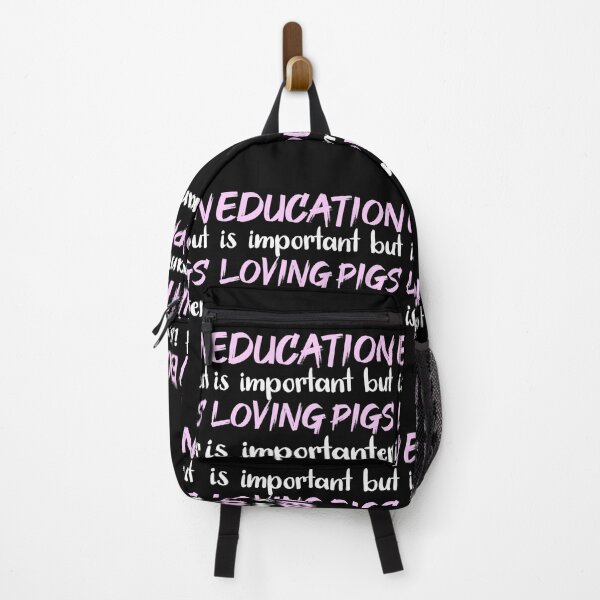 Item preview, Education Is Important But Loving Pigs Is Importanter designed and sold by jacks-tees.